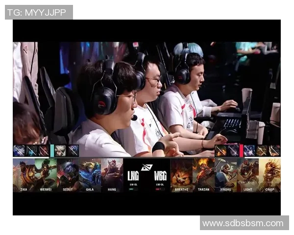 电竞新闻挑战者杯特别报道LNG团队的奋斗历程与技术突破之路